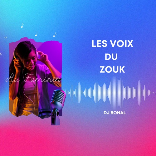 LES VOIX  DU ZOUK AU FEMININ