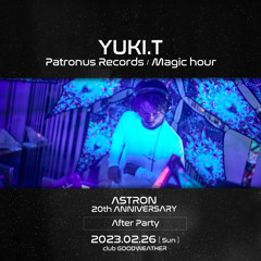 ASTRON 20th ANNIVERSARY After Party 8:00-9:00 BPM148-146 2023.2.26