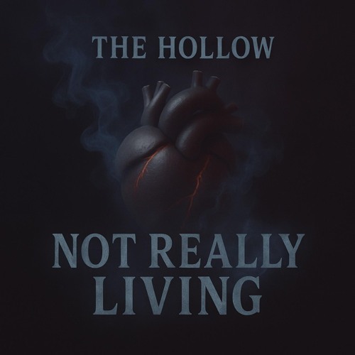 The Hollow-Not Really Living