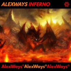 AlexWays - Inferno