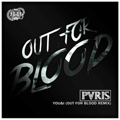 Pvris - You And I (Out For Blood Bootleg) - FREE DOWNLOAD
