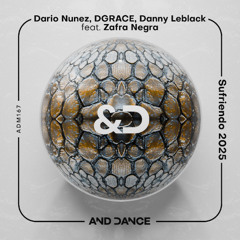 Dario Nunez, DGRACE, Danny Leblack feat Zafra Negra - Sufriendo 2025 (Original Mix)