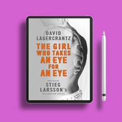 The Girl Who Takes an Eye for an Eye by David Lagercrantz. No Fee [PDF]