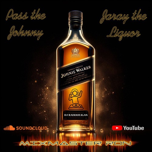 Pass the Johnny (Jaray the Liquor) - Tony Cuttz, Jus Jake, AW Lyrical