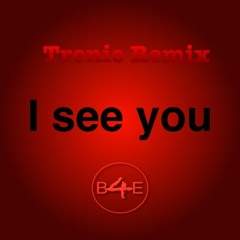 I  see u (Tronic Remix)