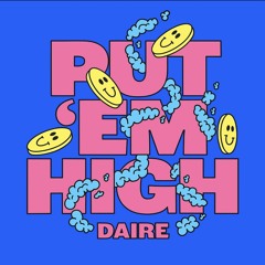 Put em High( remix )