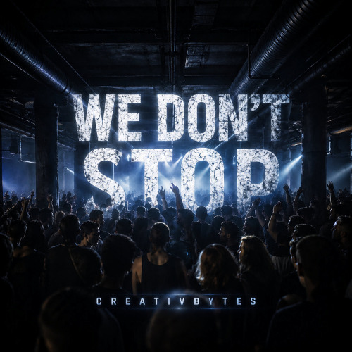 We Don’t Stop