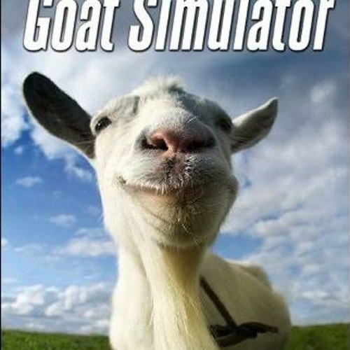 Goat Chill (Goat Simulator)