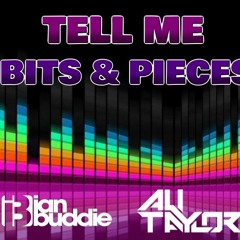 Tell Me Bits & Pieces Master FREE DOWNLOAD (Ali Taylor & Ian Buddie).mp3