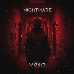 VØID - NIGHTMARE
