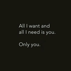 All I need