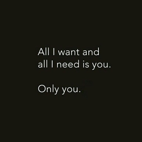 All I need