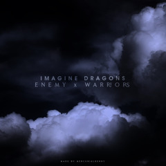 Imagine Dragons - Enemy X Warriors / Transition
