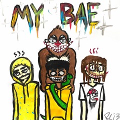 MY BAE (FEAT. Mortem, Vnubix, & Eddison )(Prod. Mani)