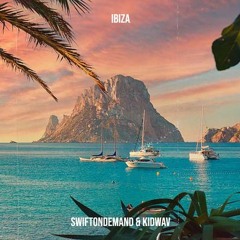 KidWav X SwiftOnDemand - IBIZA [Prod. By SwiftOnDemand]