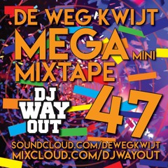 De Weg Kwijt MEGA Mini Mixtape Week 47