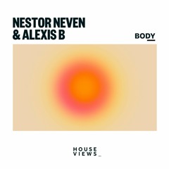 Nestor Neven & Alexis B - Body