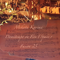 Downtempo at Fire 🔥 (Space) <o> Fusion 25