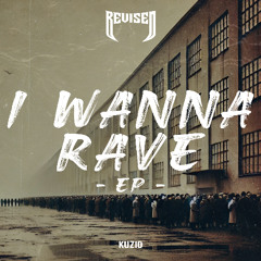 KUZIO - I Wanna Rave