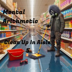 Clean Up In Aisle 5