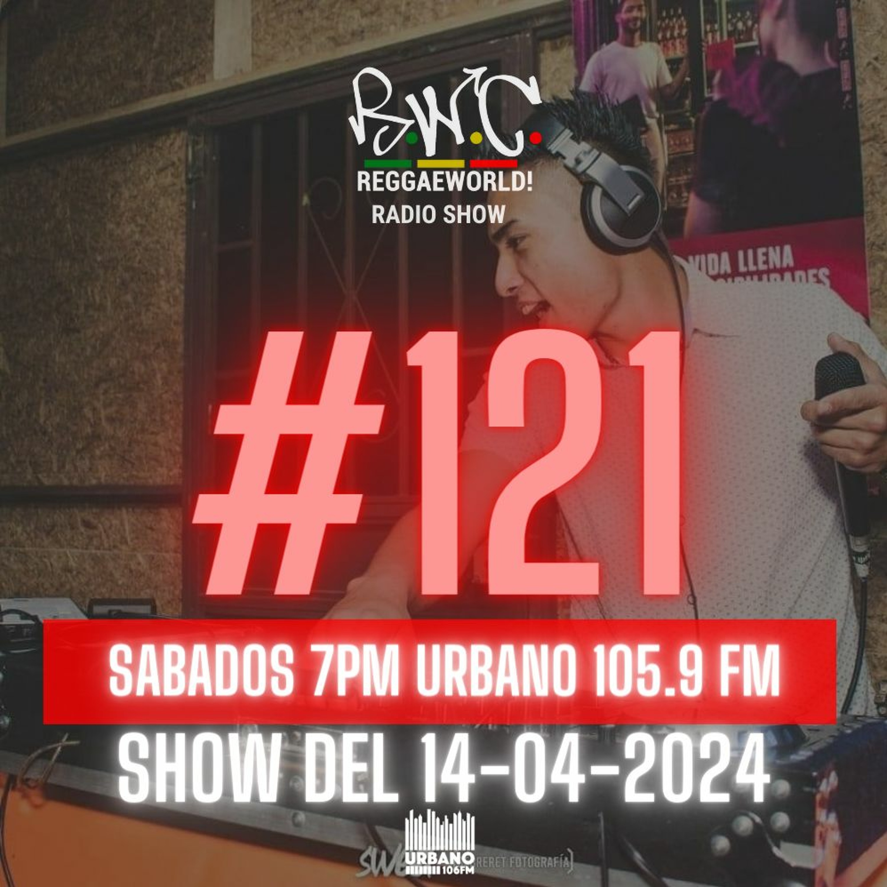 ReggaeWorld Radio Show #121 (Ex-T Session) By DjEx-T (14-04-24) @ Urbano 105.9 FM episode artwork