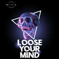 Loose Your Mind