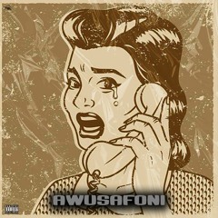 AWUSAFONI w/Bornsinnv (ft. Motso, Thando, Sthe & Asanda)