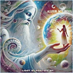 Align My Soul
