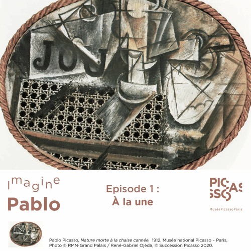 Listen to À la une ("Nature mort à la chaise cannée") EP#1 by  MuseePicassoParis in IMAGINE PABLO : "Picasso. Lectures, relectures"  playlist online for free on SoundCloud