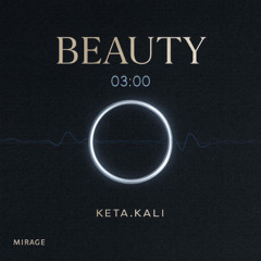 Beauty – 03:00