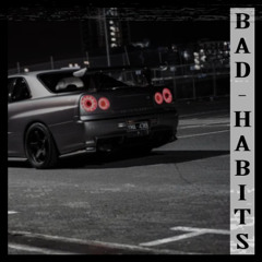 BAD HABITS