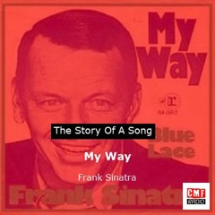 The story of a song: My Way by Frank Sinatra