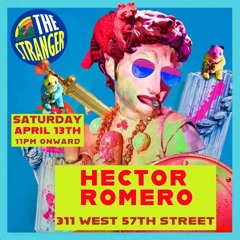 Hector Romero Live at The Stranger April 13, 2024 All Night Set
