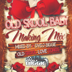 Old Skool Vol 5 Baby Making Mix