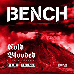 THE MAN - BENCH (KENSEI REMIX)