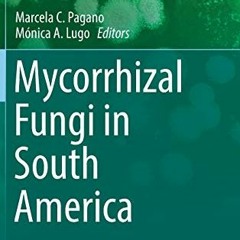 READ EBOOK 📝 Mycorrhizal Fungi in South America (Fungal Biology) by  Marcela C. Paga
