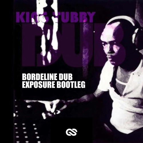 King Tubby - Borderline Dub (Exposure Bootleg)