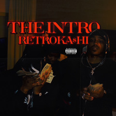 RETROKA$HI - THE INTRO