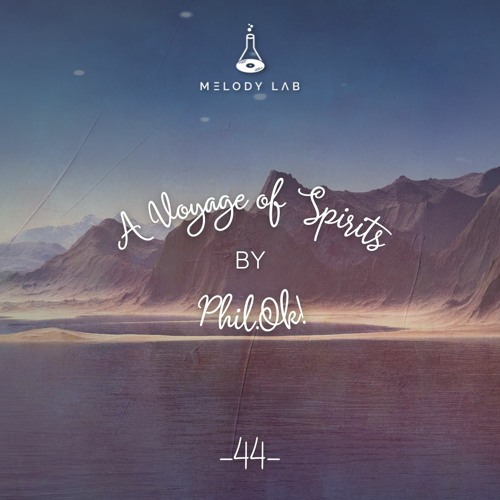 A Voyage of Spirits by Phil.Ok! ⚗ VOS 044