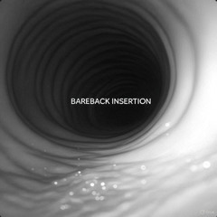 Bareback Insertion