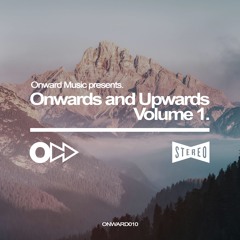 VA - Onwards and Upwards Volume 1 [Out Now on Onward Music]