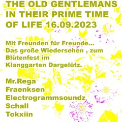 Old Gentlemans @ KlangGarten 16.09.2023 /// Part 01