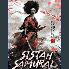 *DOWNLOAD$$ ✨ Sistah Samurai: A Champloo Novella EBOOK