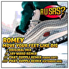 Romey- Move Your Feet Like Dis (Jay Ward Remix)- RUSRS018- 2022