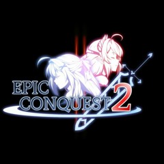 Epic Conquest 2 - Original Soundtrack [Composition Show Reel]