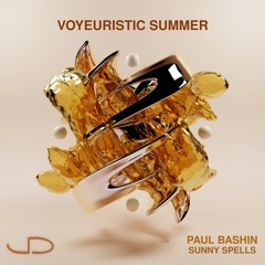 Paul Bashin - Sunny Spells | Voyeuristic Summer | VS002