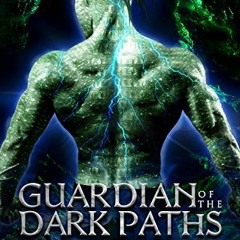 [READ] EPUB KINDLE PDF EBOOK Guardian of the Dark Paths (Children of the Ajda Book 1)
