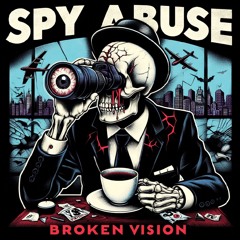 Spy Abuse - Ghost Of Society