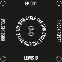 The Spin Cycle Ep. 001 - Lewis ID
