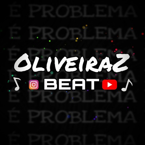 É Problema Puxando Problema - Funk Remix (OliveiraZ Beat) Matheus & Kauan